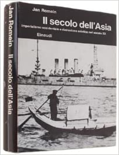 Il secolo dell'Asia. Imperialismo occidentale e rivoluzione asiatica nel secolo