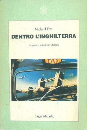 9788831753487-Dentro l'Inghilterra. Ragioni e miti di un'identità.