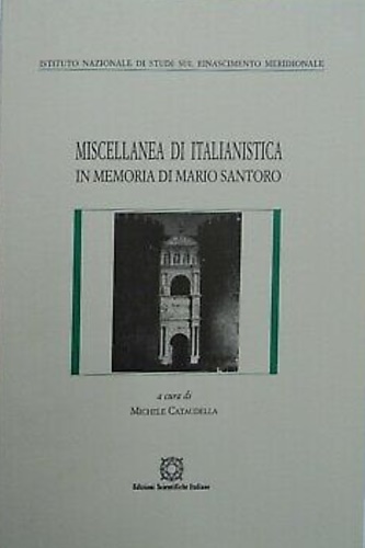 Miscellanea di Italianistica in memoria di Mario Santoro.