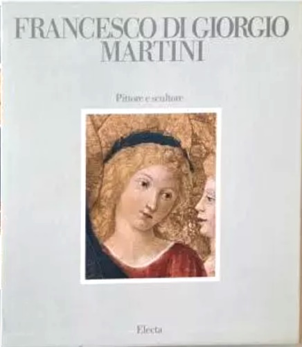 9788843522699-Francesco di Giorgio Martini, pittore e scultore.