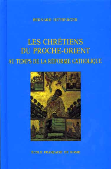 9782728303090-Les chrétiens du Proche-Orient au temps de la Réforme Catholique (Syrie, Liban,