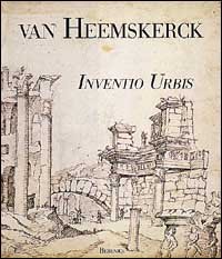 9788881180509-Maarten Van Heemskerk. Inventio Urbis.