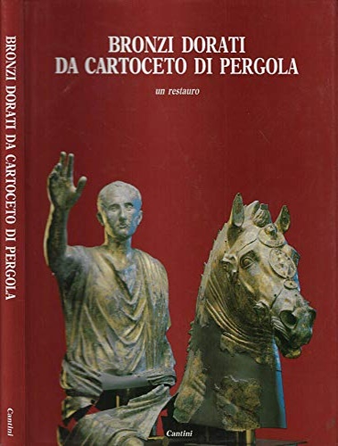 Bronzi dorati di Cartoceto di Pergola. Un restauro.