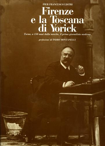 Firenze e la Toscana di Yorick. Torna, a 150 anni dalla nascita, il primo giorna