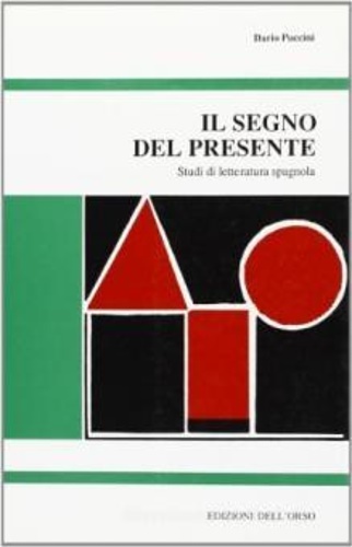 9788876940897-Il segno del presente. Studi di Letteratura Spagnola.