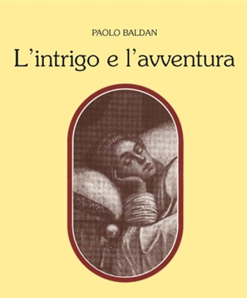 9788876940545-L'intrigo e l'avventura (Tra Ligurio e Orlando).