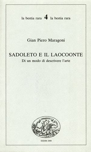 Sadoleto e il Laocoonte. Di un modo di descrivere l'arte.