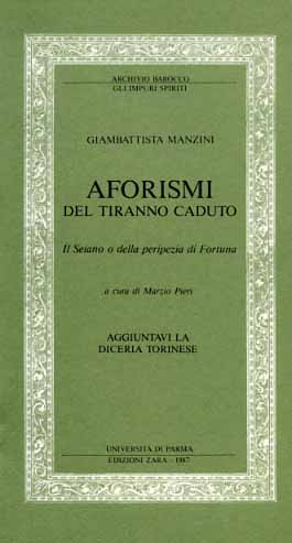 Aforismi del tiranno caduto. Il Seiano o della peripezia di Fortuna.