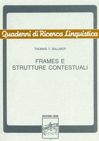 Frames e strutture contestuali. Uno studio di semantica procedurale con