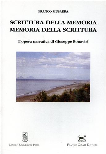 9788876670770-Scrittura della memoria. Memoria della scrittura. L'opera narrativa di Giuseppe