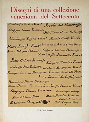 Disegni di una collezione veneziana del Settecento.