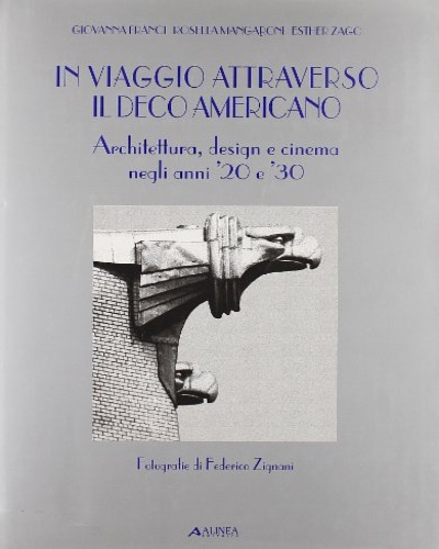 9788881251360-In viaggio attraverso il Decò Americano. Architettura, design e cinema negli ann