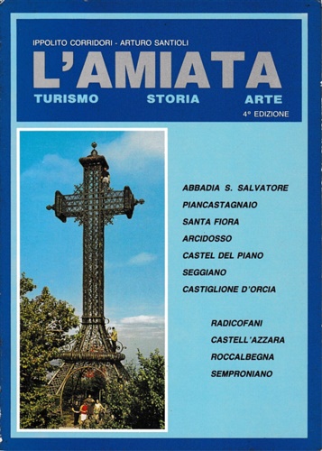 L'Amiata. Turismo-Storia-Arte.