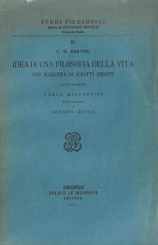 Idea di una filosofia della vita. Con aggiunta di scritti inediti.