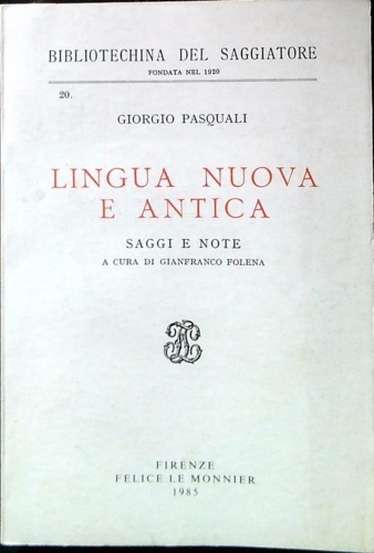 Lingua nuova e antica. Saggi e note.