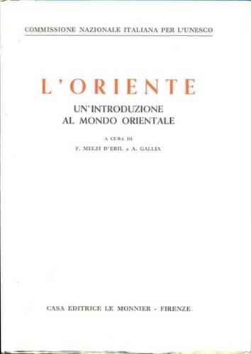 L'Oriente. Un'introduzione al mondo orientale.