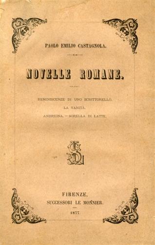 Novelle romane. Reminiscenze di uno scrittorello, La vanità, Andreina, Sorella d