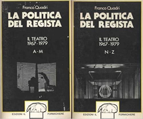 La Politica del Regista, il teatro 1967-1979.