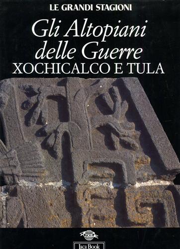 9788816601819-Gli altopiani delle guerre Xochicalco e Tula.