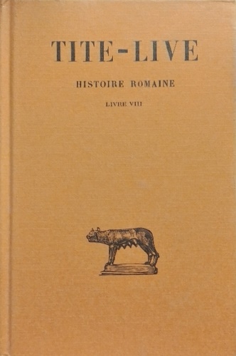 Histoire Romaine. Tome VIII: Livre VIII.