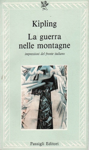 La guerra nelle montagne. Impressioni del fronte italiano.