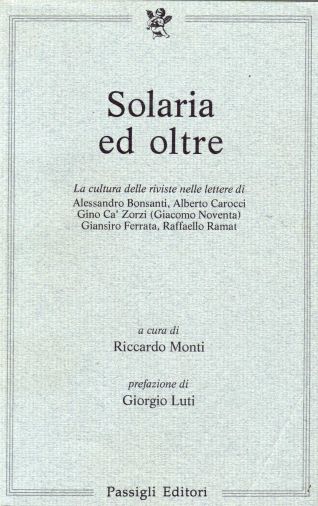 9788836800537-Solaria ed oltre. La cultura delle riviste nelle lettere di Alessandro Bonsanti,