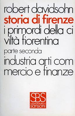 9788838305115-Storia di Firenze,6. Vol.IV: I primordi della civiltà fiorentina. Parte II: Indu