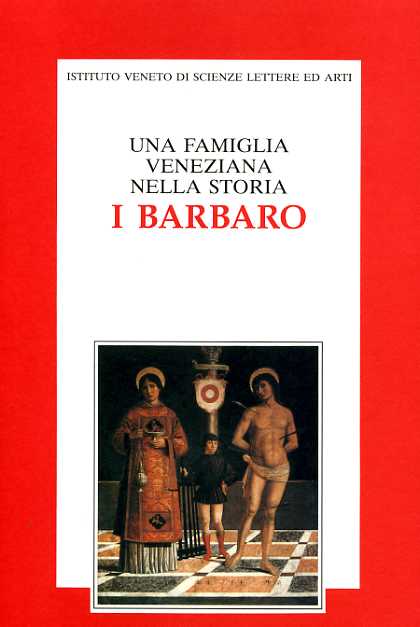 9788886166348-Una famiglia veneziana nella storia: I Barbaro.