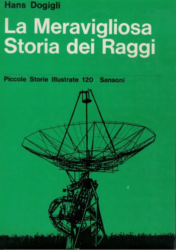 La Meravigliosa Storia dei Raggi.