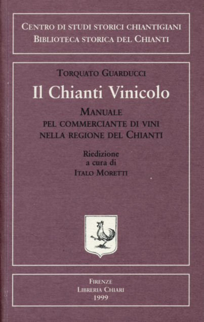 9788887774016-Il Chianti vinicolo. Manuale pel commerciante di vini nella regione del Chianti.