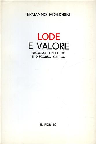 Lode e valore. Discorso epidittico e discorso critico.