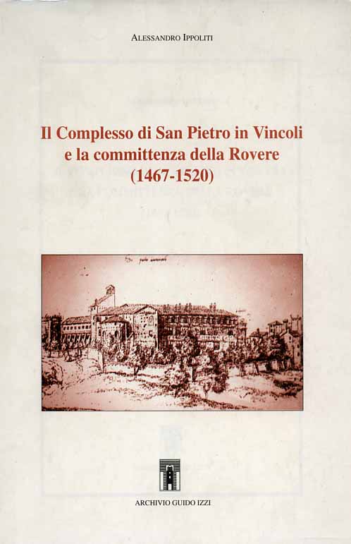 9788885760806-Il complesso di San Pietro in Vincoli e la committenza della Rovere (1467-1520).