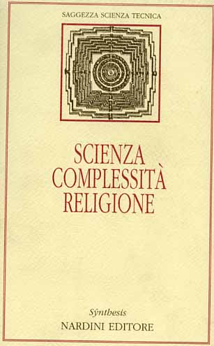 9788840425085-Scienza, complessità, religione.