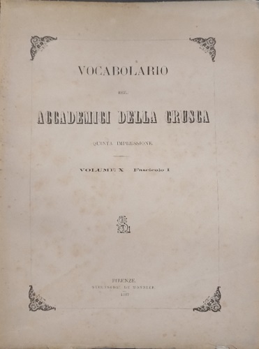 Vocabolario degli Accademici della Crusca. vol.X, fascicolo I: Me- Micidiale.