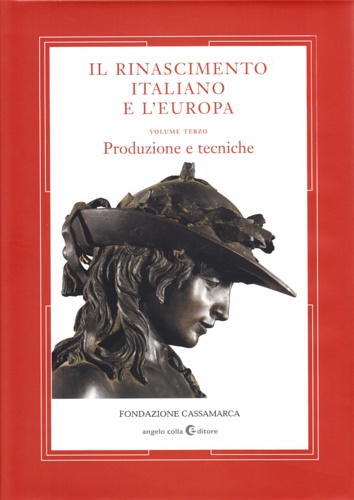 9788889527191-Il Rinascimento Italiano e l'Europa. Vol.III. Produzione e Tecniche.