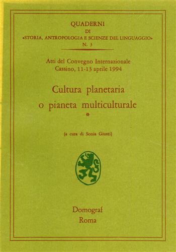 Cultura planetaria o pianeta multiculturale.