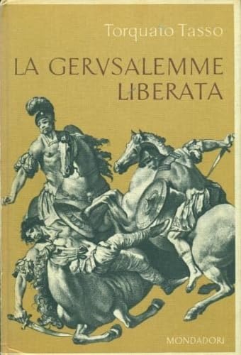 La Gerusalemme liberata.