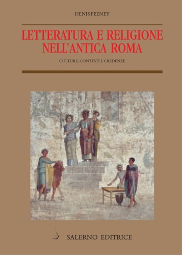 9788884022899-Letteratura e Religione nell'antica Roma. Culture, Contesti e Credenze.