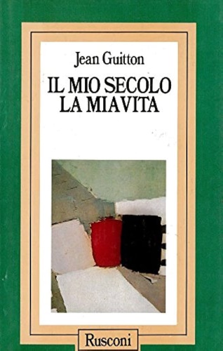 9788818010640-Il mio secolo, la mia vita.