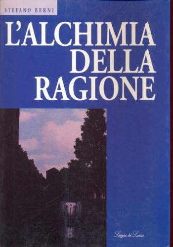 L'alchimia della ragione.