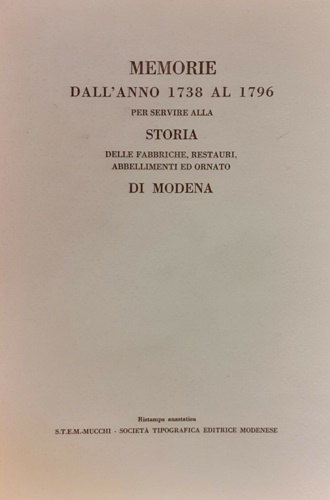 Memorie dall'anno 1738 al 1796 per servire alla storia delle fabbriche, restauri