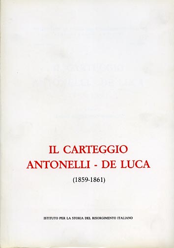 Il carteggio Antonelli-De Luca (1859-1861).