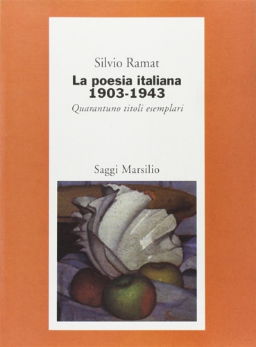 9788831766685-La poesia italiana 1903-1943. Quarantuno titoli esemplari.