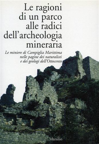 9788831761628-Le ragioni di un parco alle radici dell'archeologia mineraria. Le miniere di Cam