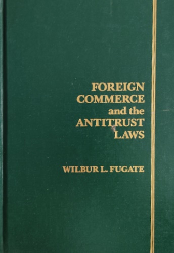 Foreign Commerce and the Antitrust Laws.