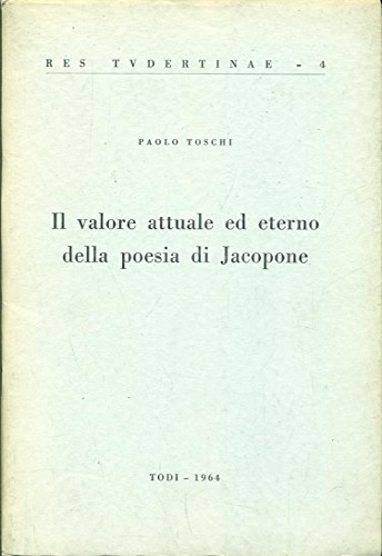 Il valore attuale ed eterno della poesia di Jacopone.