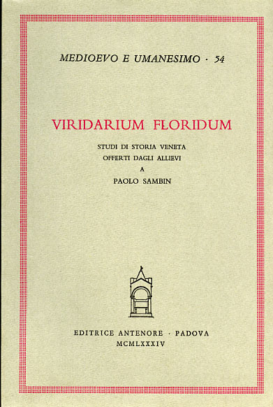 9788884550446-Viridarium floridum. Studi di storia veneta offerti dagli allievi a Paolo Sambin