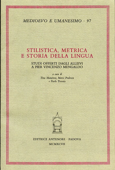 9788884550842-Stilistica, metrica e storia della lingua. Studi offerti dagli allievi a Pier Vi