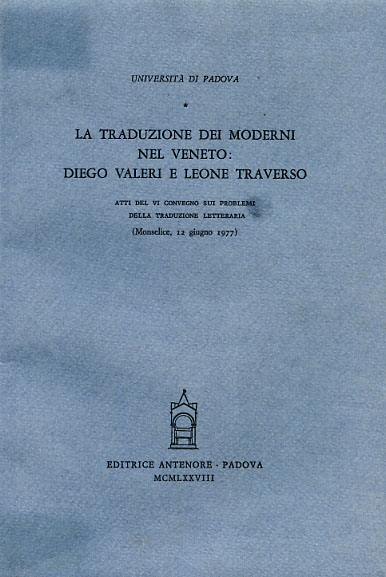 9788884552396-La traduzione dei moderni nel Veneto: Diego Valeri e Leone Traverso.