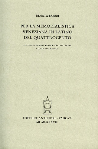 9788884553027-Per la memorialistica veneziana in latino del Quattrocento. Filippo da Rimini, F